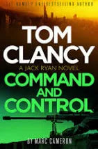 Command and Control. by Tom Clancy.